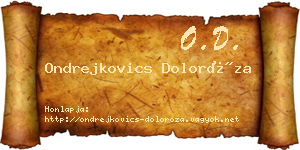 Ondrejkovics Doloróza névjegykártya